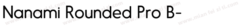 Nanami Rounded Pro B字体转换